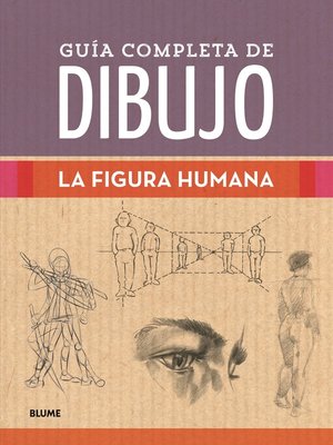 cover image of Guía completa de dibujo. La figura humana